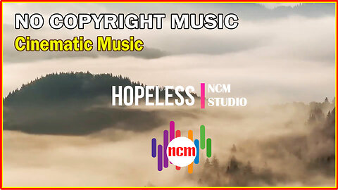 Hopeless - Jimena Contreras: Cinematic Music, Sad Music, Hope Music, Positive Music @NCMstudio18 ​
