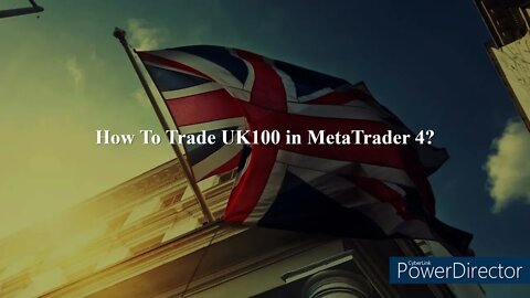 What Is The Uk100 - How To Add And Trade UK100 In Metatrader4