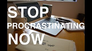 5 Steps to Stop Procrastinating, Focus & Be Productive