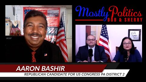 Aaron Bashir for US Congress Pennsylvania 2nd Congressional District Interview June 23 2022