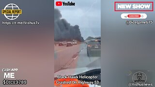 Black Hawk Helicopter Crashed On Highway 53 Near Huntsville, Alabama... #VishusTv 📺