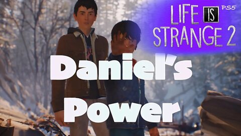 Daniel's Power (19) Life is Strange 2 [Lets Play PS5]