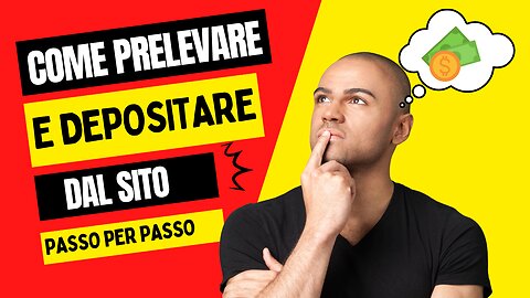 EP #3 COME ANDARE A DEPOSITARE E PRELEVARE