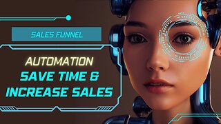 Sales Funnel Automation - How to Save Time and Increase Sales