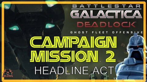 Ghost Fleet Offensive - Headline Act | Battlestar Galactica DEADLOCK Mission 2