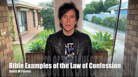 "Bible Examples of the Law of Confession" - David W Palmer