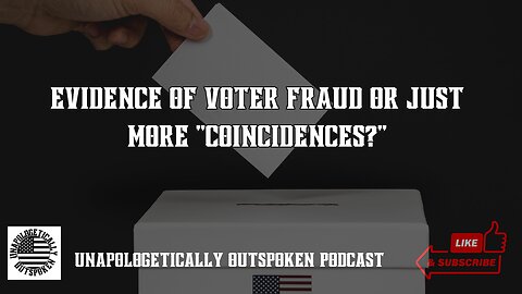EVIDENCE OF VOTER FRAUD OR JUST MORE "COINCIDENCES?"