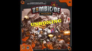 Zombicide: Invader Unboxing