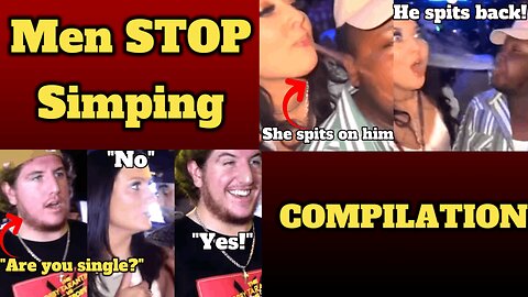 When Men STOP Simping For Women - COMPILATION