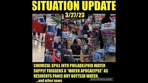 SITUATION UPDATE - CHEMICAL SPILL INTO PHILADELPHIA WATER SUPPLY TRIGGERS A "WATER APOCALYPSE" ...
