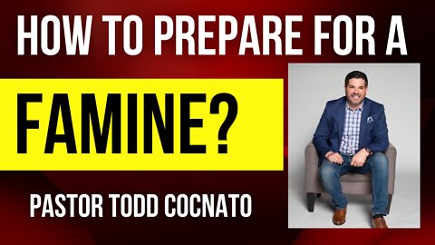 How to Prepare For a Famine! --Sunday Service 5 8 2022