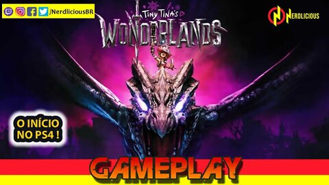 🎮 GAMEPLAY! A PRIMEIRA HORA de TINY TINA`S WONDERLANDS no PS4! Confira esta divertida Gameplay!