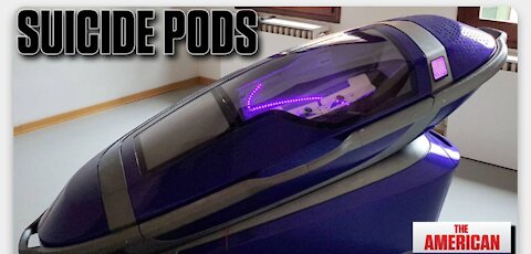 SUICIDE PODS’ NOW APPROVED!! PAINLESS DEATH GUARANTEED…