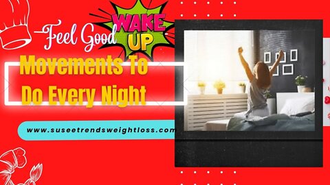 Movements To Do Every Night | feel good wakeup