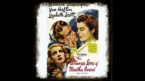 Strange Love Of Martha Ivers 1946 | Vintage Mystery Movies | Film Noir | Crime Noir