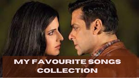 My favourite Songs Collection/Songs Collection/favourite Songs
