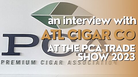 PCA Trade Show 2023: ATL Cigar Co.