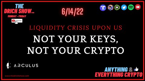 LIQUIDITY CRISIS UPON US - NOT YOUR KEYS NOT YOUR CRYPTO