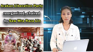 Arakan Liberation Party reorganized, chaired by Saw Mra Raza Lin