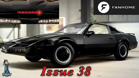 BUILDING THE KNIGHT RIDER K.I.T.T. ISSUE 38 Plus Giveaway #fanhome #knightrider