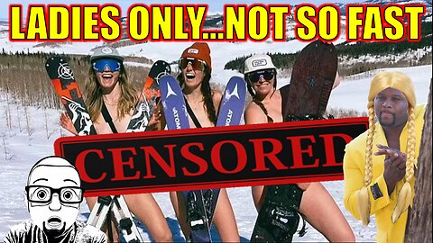 WOMEN'S naked ski retreat open to MEN!