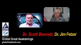 2023-08-22 Global Great Awakenings. Dr. Scott Bennett, Dr. Jim Fetzer.