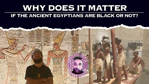 JSA: Why Does It Matter if the Ancient Egyptians are Black or Not?