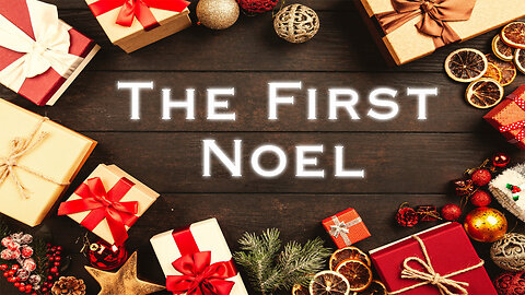 The First Noel | Christmas Hymn (Version 2)