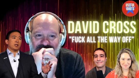 David Cross to Andrew Yang: "F**k All the Way Off"