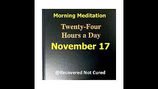 AA -November 17 - Daily Reading from the Twenty-Four Hours A Day Book - Serenity Prayer & Meditation