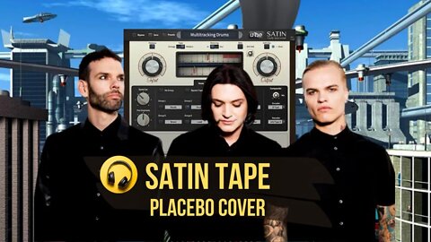Satin Tape Placebo Cover