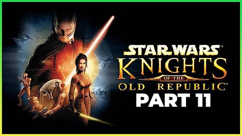 STAR WARS: KNIGHTS OF THE OLD REPUBLIC Walkthrough Gameplay Part 11 - KATH HOUNDS (FULL GAME)