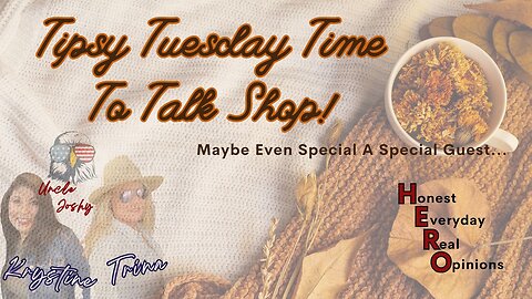 Talking Shop On Tipsy Tuesday! Special Guest MarkZ
