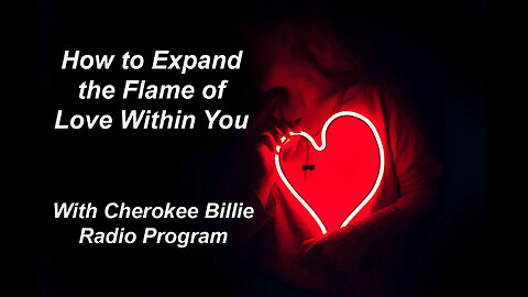 How to Expand the Flame of Love Within You