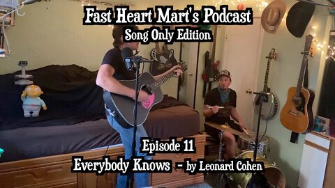 FHM CoVideo Podcast Ep 11: Everybody Knows by Leonard Cohen - SONG ONLY