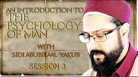 The Psychology of Man | Session 3 | The Sustenance of the Soul