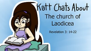 Katt Chats about The Church of Laodicea