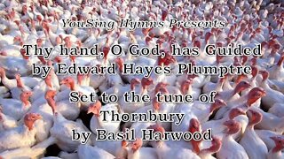 Thy Hand, O God, Has Guided (Thornbury)