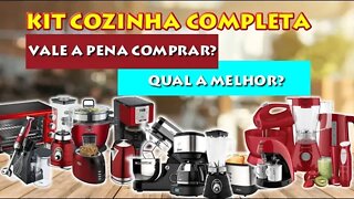 Vale a Pena Comprar Kits Cozinha Completa? Qual o Melhor Kit Gourmet?