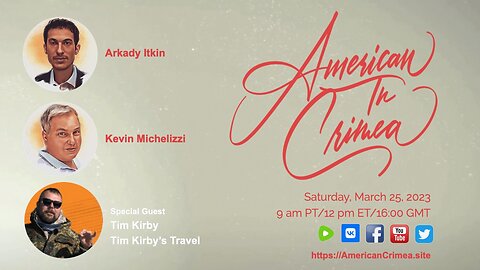 American in Crimea, Ep. 3: Special Guest Tim Kirby