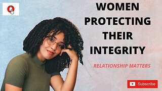 Women Protecting Their Integrity in a Relationship