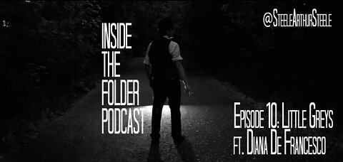 EP10: Little Greys - Inside the Folder Podcast