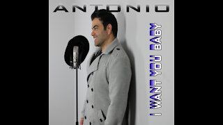 I WANT YOU BABY (OFFICIAL MUSIC VIDEO) - ANTONIO DIDIANO