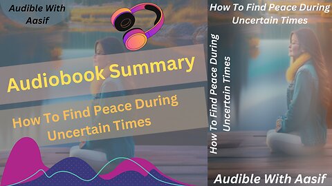 How To Find Peace During Uncertain Times #audiobooks #selfimprovement #stressmanagement