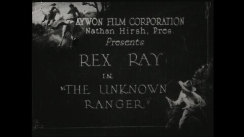 The Unknown Ranger, Western Film (1920 Original Black & White Film)