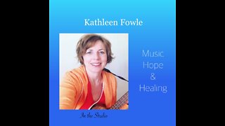 Relying On God In Hard Time - Kathleen Fowle Podcast