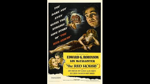 The Red House (1947) | A psychological mystery thriller directed by Delmer Daves