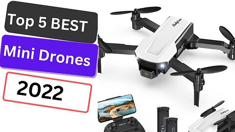 Top 5 BEST Mini Drones of 2022