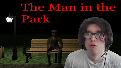 DON'T HELP STRANGERS AT NIGHT! | The Man In The Park