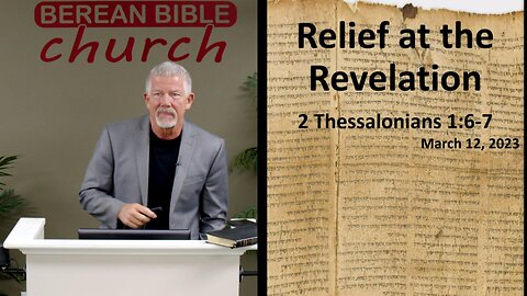 Relief at the Revelation (2 Thessalonians 1:6-7)